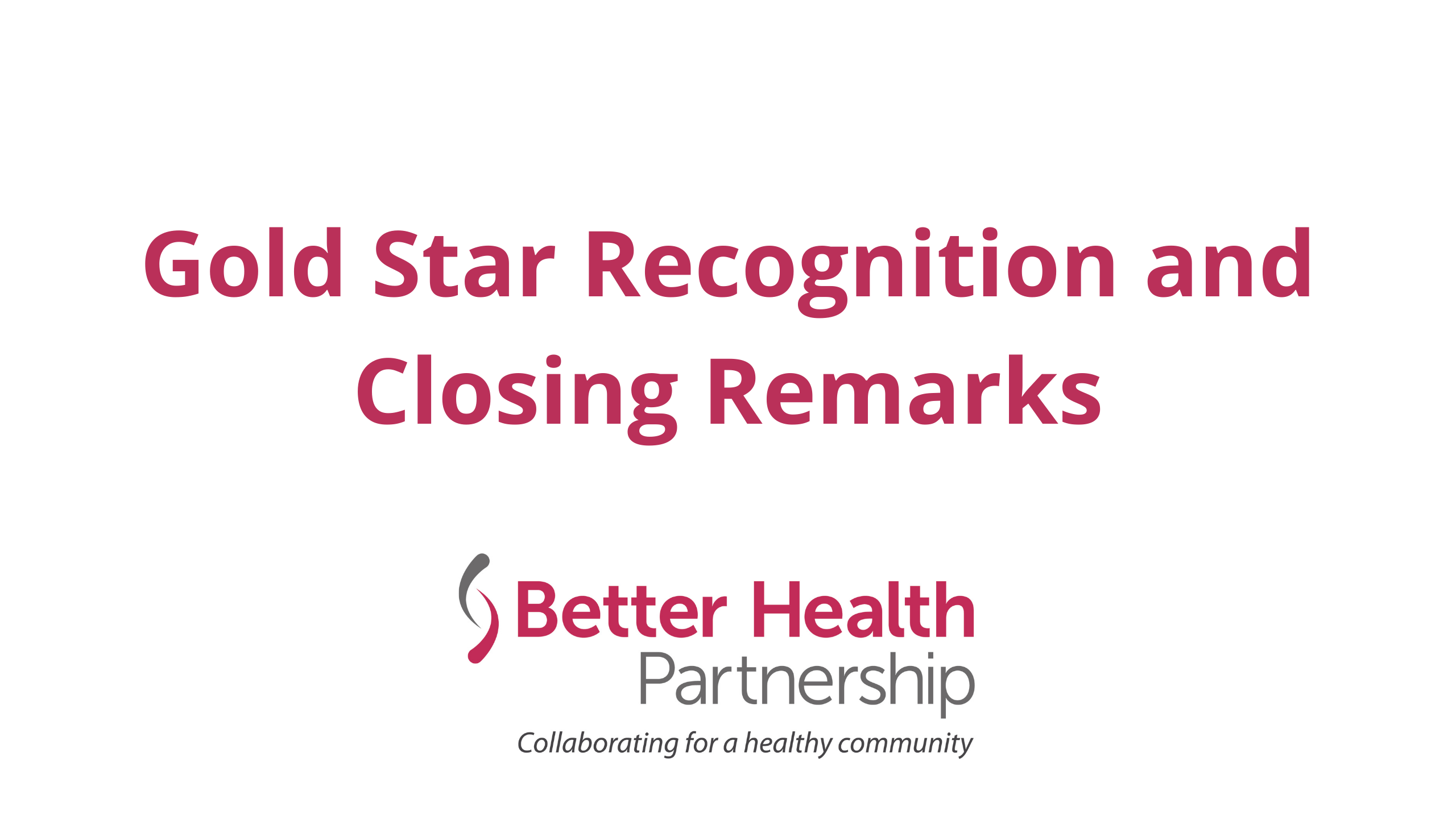 Gold Star Recognition and Closing Remarks